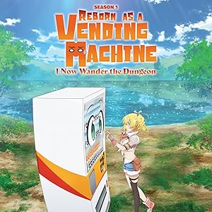 Reborn as a Vending Machine, I Now Wander the Dungeon - Season 1