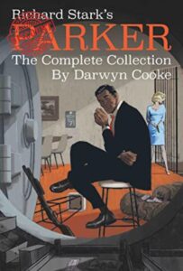 Richard Stark's Parker: The Complete Collection      Paperback – 26 Oct. 2023