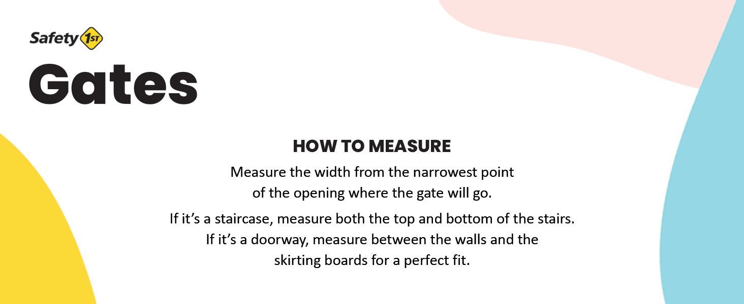 Safety first gates how to measure