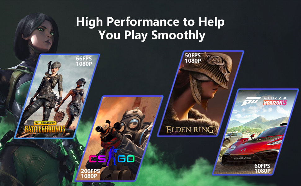 High Performance to Help You Play Smoothly