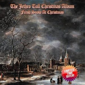 The Jethro Tull Christmas Album - Fresh Snow At Christmas