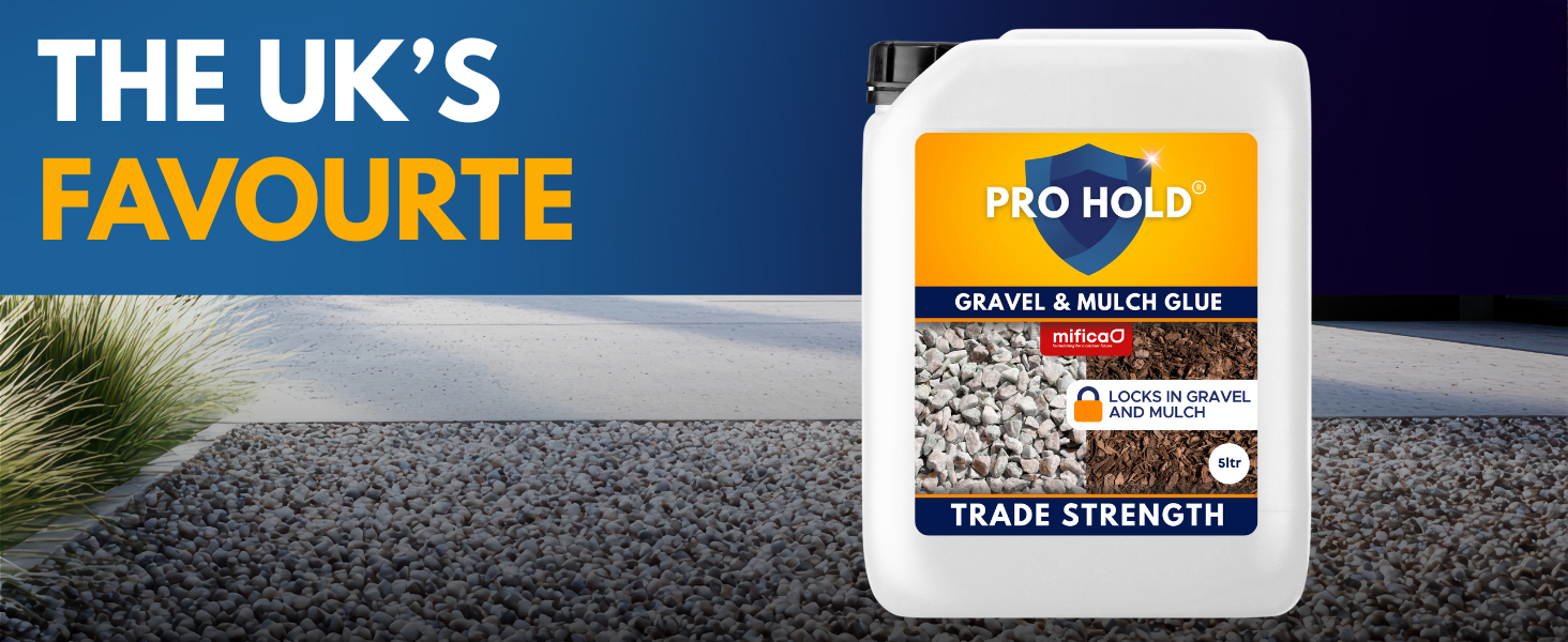 Pro Hold brand gravel and mulch glue container shown against dark background with text 'THE UK'S FAVOURITE' and trade strength labeling.
